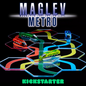 Maglev Metro Returns to Kickstarter April 22nd!